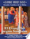 Come and See: El Evangelio según San Juan