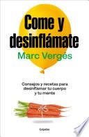 Come y desinflámate
