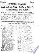 Comedia Famosa. Catalina Segunda Emperatriz De Rusia