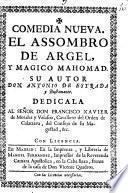 Comedia Nueva. El Assombro De Argel, Y Magico Mahomad