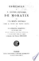 Comedias, con una reseña histórica sobre el estado del teatro español y la literatura dramática en el siglo XVIII.