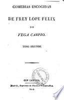 Comedias escogidas de Lope Felix de Vega Carpio