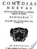Comedias nuevas de los mas celebres autores ... de España
