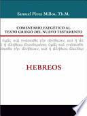 Comentario Exegético Al Texto Griego del Nuevo Testamento - Hebreos