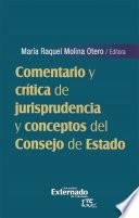 Comentario y crítica de jurisprudencia y conceptos del Consejo de Estado