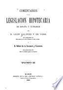 Comentarios a la legislación hipotecaria de España y ultramar: (1880 - 554 p.)