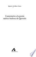 Comentarios a la poesía satírico burlesca de Quevedo