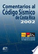 Comentarios al código sísmico de Costa Rica 2002