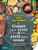 Comer para vivir o vivir para comer