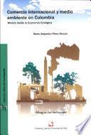 Comercio internacional y medio ambiente en Colombia