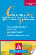 Como Afecta El Nuevo Reglamento de Acceso a Las Oposiciones de Secundaria.e-book.