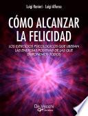 Cómo alcanzar la felicidad