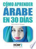 CÓMO APRENDER ÁRABE EN 30 DÍAS