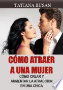 Cómo atraer a una mujer