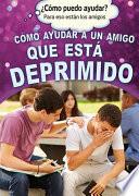 Cómo ayudar a un amigo que está deprimido (Helping a Friend Who Is Depressed)