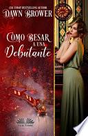 Como besar a una debutante
