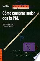 Cómo Comprar Mejor con la PNL