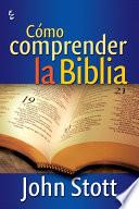 COMO COMPRENDER LA BIBLIA