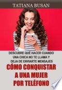 Cómo conquistar a una mujer por teléfono