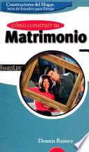 Como Construir su Matrimonio