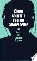 Cómo convivir con un adolescente