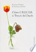 Cómo crecer a través del duelo