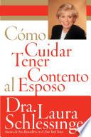 Como Cuidar y Tener Contento al Esposo