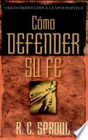 Como defender su fe