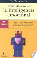 Cómo desarrollar la inteligencia emocional