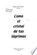 Como el cristal de tus lágrimas