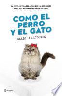 Como el perro y el gato
