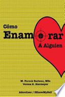 Como Enamorar a Alguien