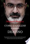 COMO ENDULZAR NUESTRO DESTINO
