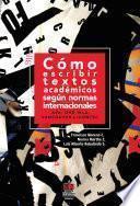Cómo escribir textos académicos según normas internacionales