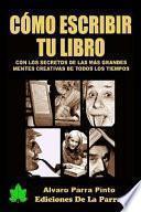 Cómo Escribir Tu Libro (+ de 200 Páginas)