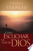 Como Escuchar la Voz de Dios