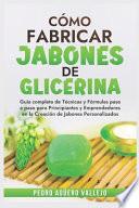 Cómo Fabricar Jobones de Glicerina
