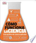 Cómo Funciona la Ciencia