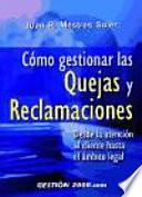 Cómo gestionar las quejas y reclamaciones