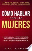Cómo Hablar con las Mujeres