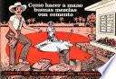 Como hacer a mano buenas mezclas con cemento