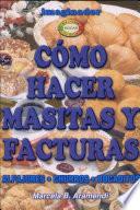 Como hacer masitas y facturas / How to make cookies and pastries