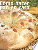 Como hacer pan en casa