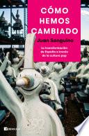 Cómo hemos cambiado