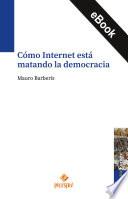 Cómo Internet está matando la democracia