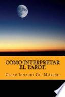 Como Interpretar El Tarot.