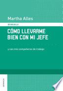 Cómo Llevarme Bien Con Mi Jefe
