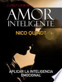 Cómo lograr amor inteligente