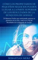 Cómo los propietarios de pequeños negocios pueden llegar a la parte superior de los Resultados de la búsqueda de Google