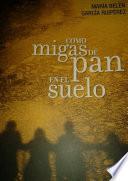 Como migas de pan en el suelo
